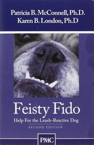 Feisty Fido: Help for the LeashReactive Dog,Used