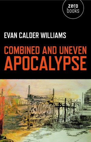 Combined and Uneven Apocalypse: Luciferian Marxism,Used