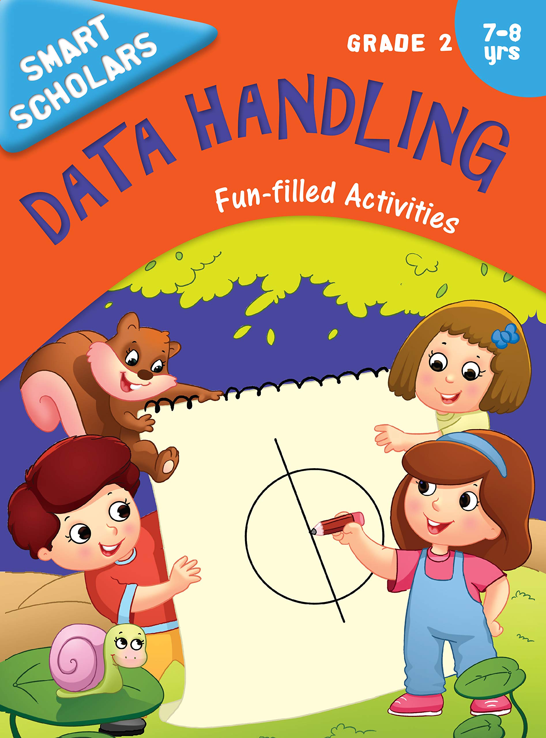 Activity Book : Grade 2 : Smart Scholars Grade 2 Data Handling Fun-Filled Activities (Smart Scholars Series)