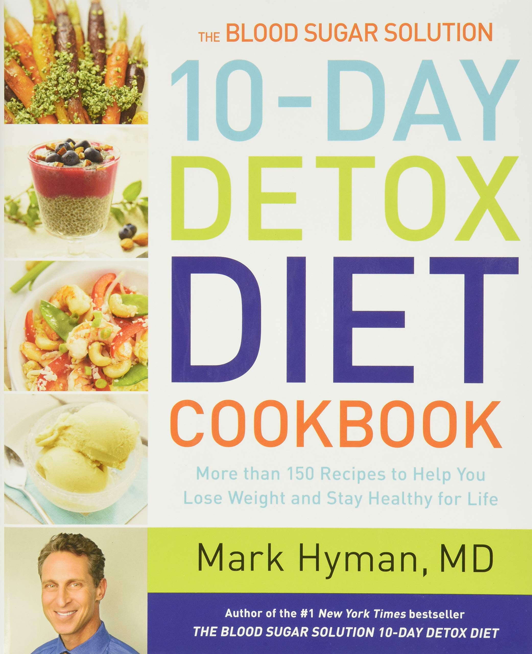 The Blood Sugar Solution 10Day Detox Diet Cookbook: More than 150 Recipes to Help You Lose Weight and Stay Healthy for Life (Th,Used