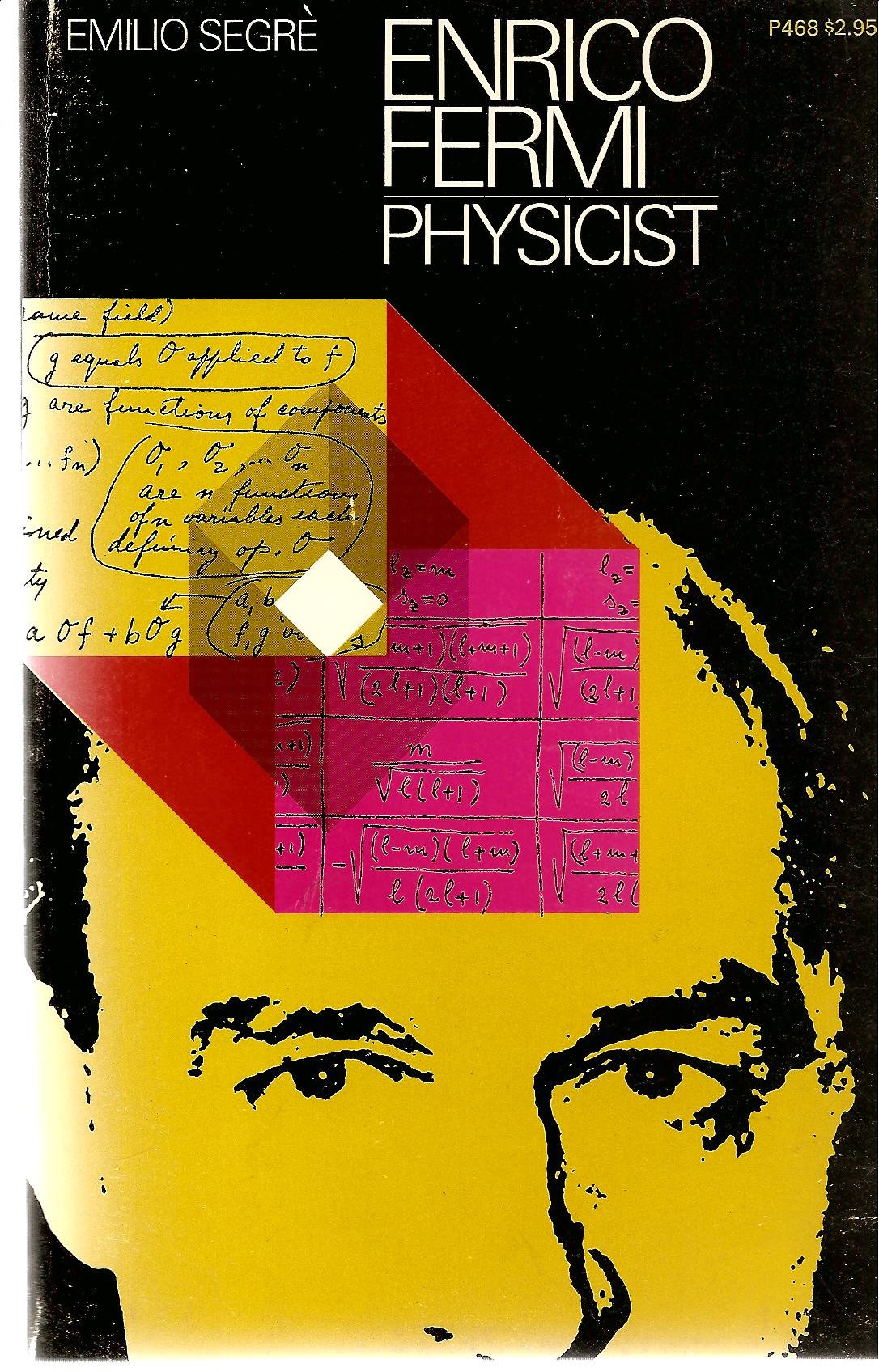Enrico Fermi, Physicist,Used