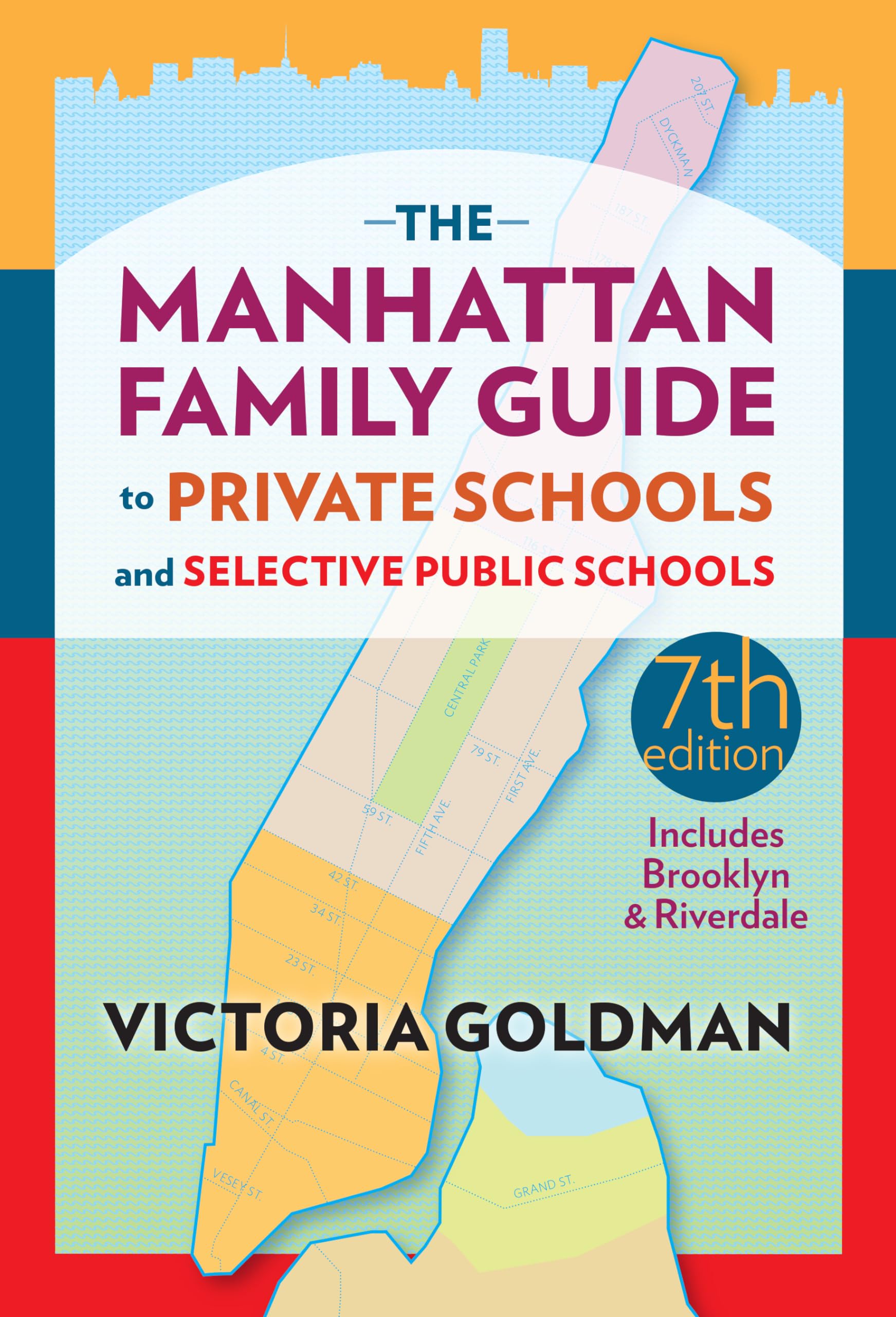 The Manhattan Family Guide To Private Schools And Selective Public Schools