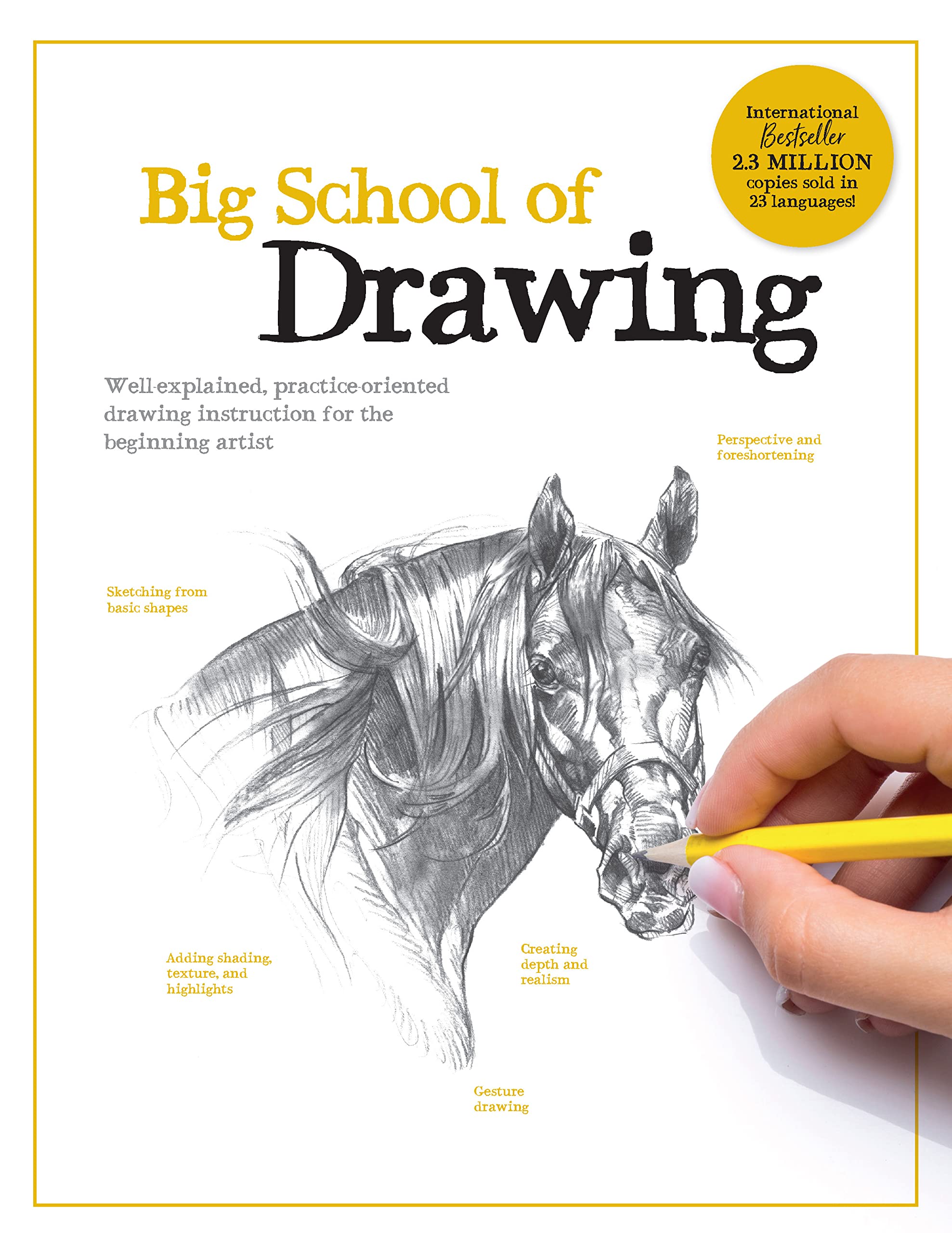 Big School Of Drawing: Wellexplained, Practiceoriented Drawing Instruction For The Beginning Artist (Big School Of Drawing, 1)-new