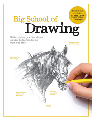 Big School Of Drawing: Wellexplained, Practiceoriented Drawing Instruction For The Beginning Artist (Big School Of Drawing, 1)-new