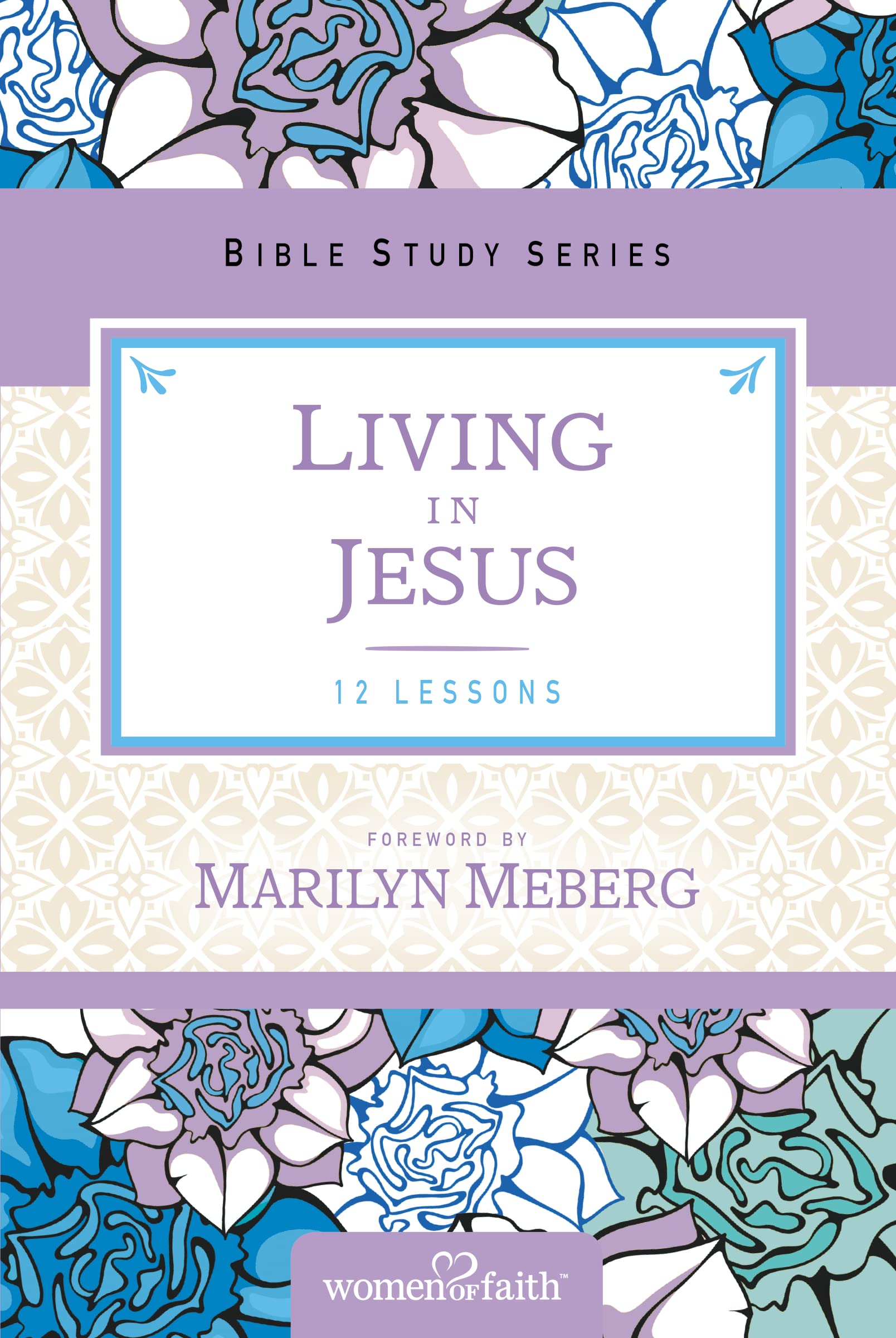 Living in Jesus (Women of Faith Study Guide Series),Used