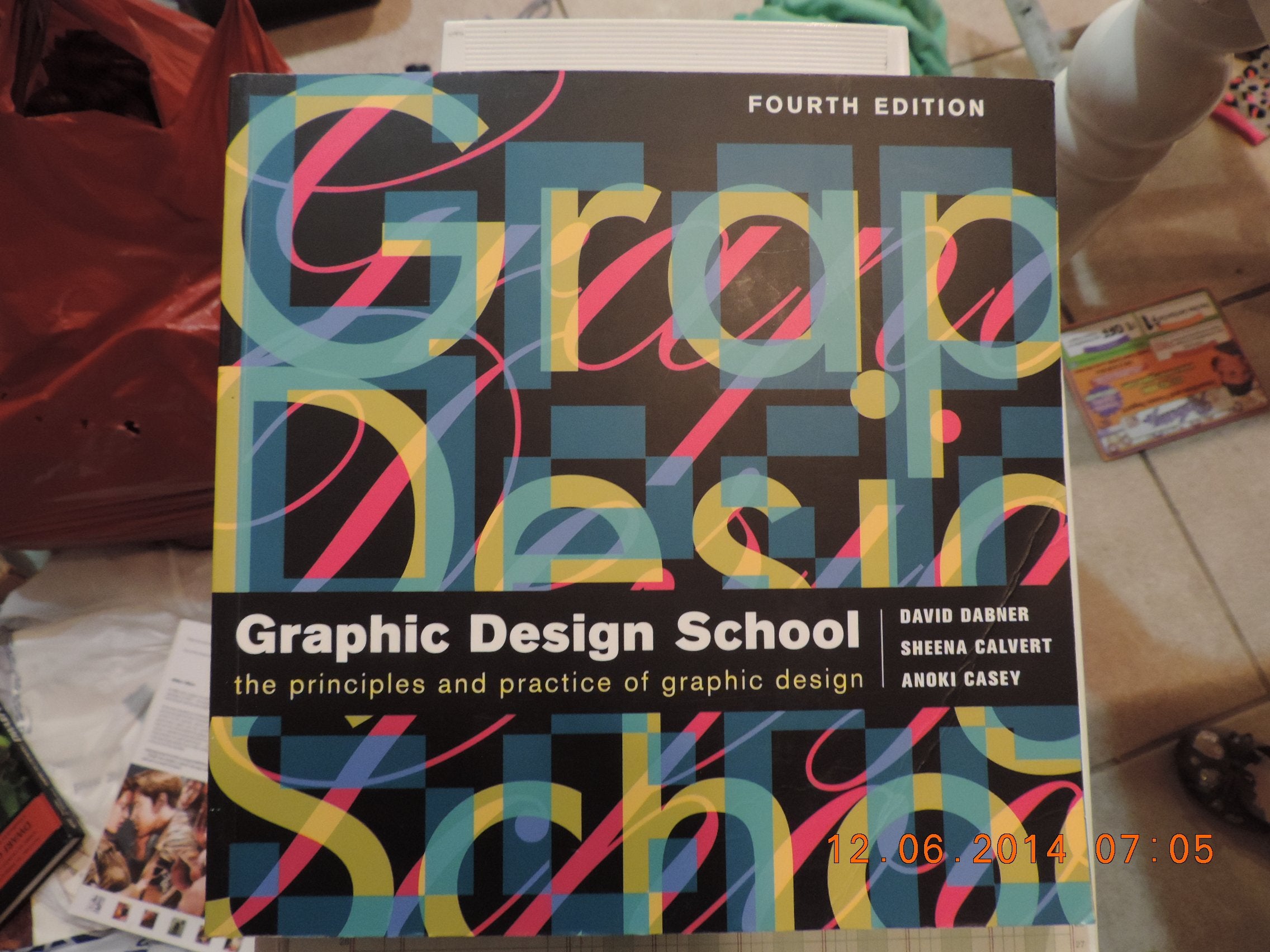 Graphic Design School: The Principles And Practice Of Graphic Design,New