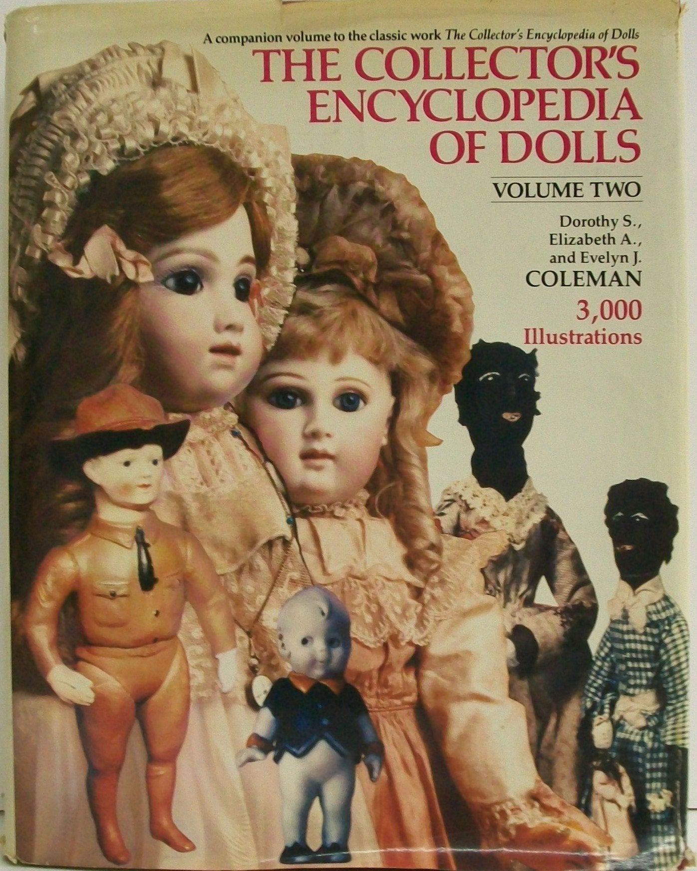 The Collector's Encyclopedia of Dolls, Vol. 2,Used