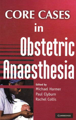 Core Cases in Obstetric Anaesthesia,Used