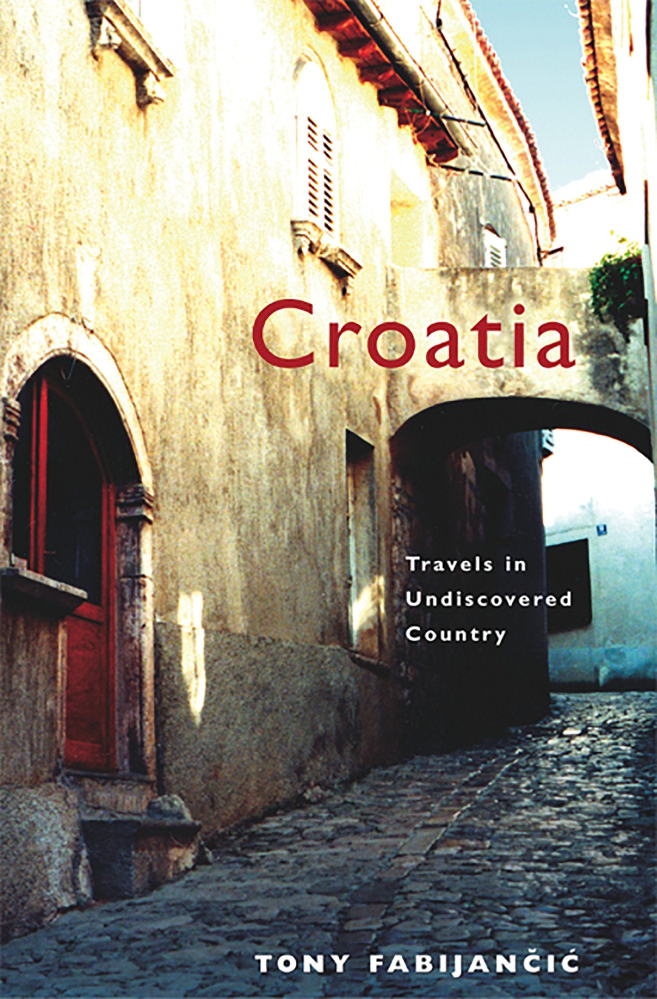 Croatia: Travels in Undiscovered Country,Used