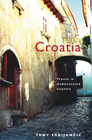 Croatia: Travels in Undiscovered Country,Used