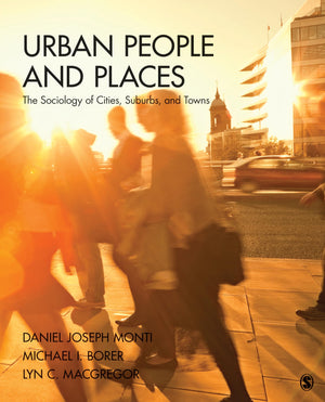 Urban People and Places: The Sociology of Cities, Suburbs, and Towns,Used