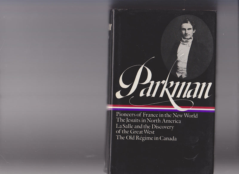 France and England in North America: Vol II: Count Frontenac and New France under Louis XIV, A HalfCentury of Conflict, Montcal,Used