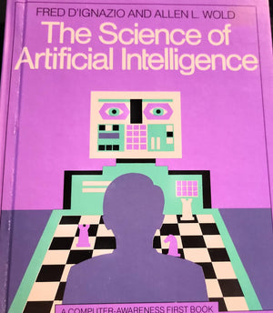 The Science of Artificial Intelligence (ComputerAwareness First Book),Used