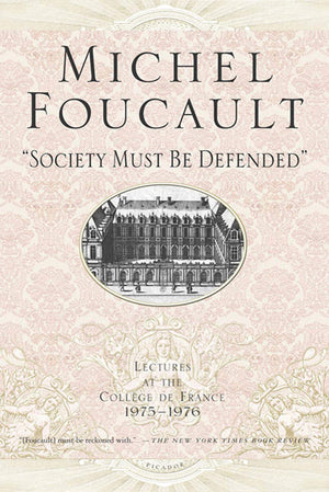 Society Must Be Defended' (Michel Foucault Lectures at the Collge de France, 5),Used