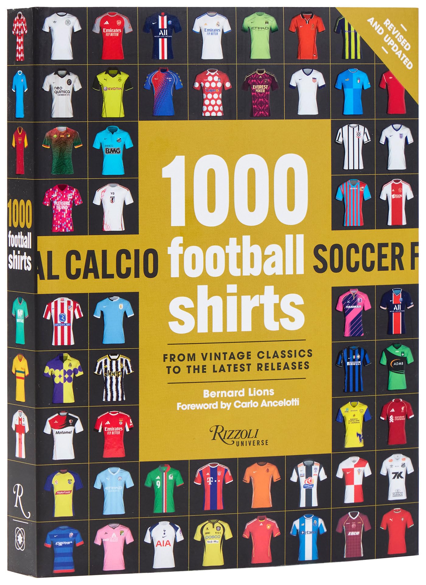 1000 Football Shirts Revised And Updated: From Vintage Classics To The Latest Releases