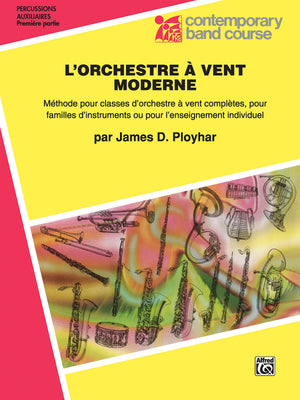Band Today [L'Orchestre  Vent Moderne], Part 1: Auxiliary Percussion (Tambourine, Wood Block, Triangle, Claves, Maracas, Suspend,Used