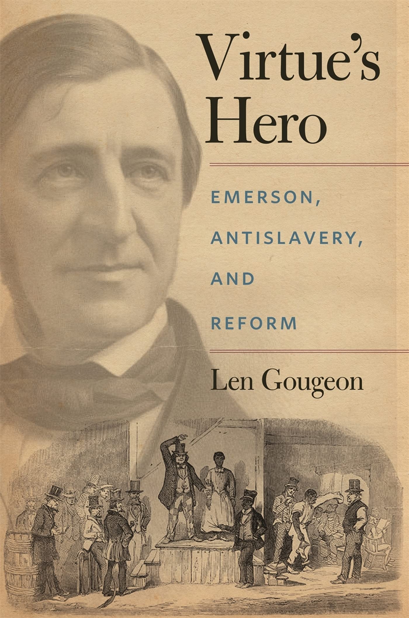 Virtue'S Hero: Emerson, Antislavery, And Reform,Used