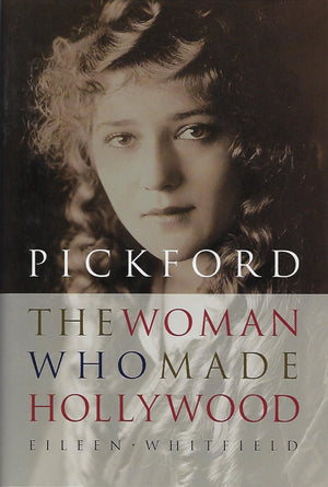 Pickford: The Woman Who Made Hollywood,Used