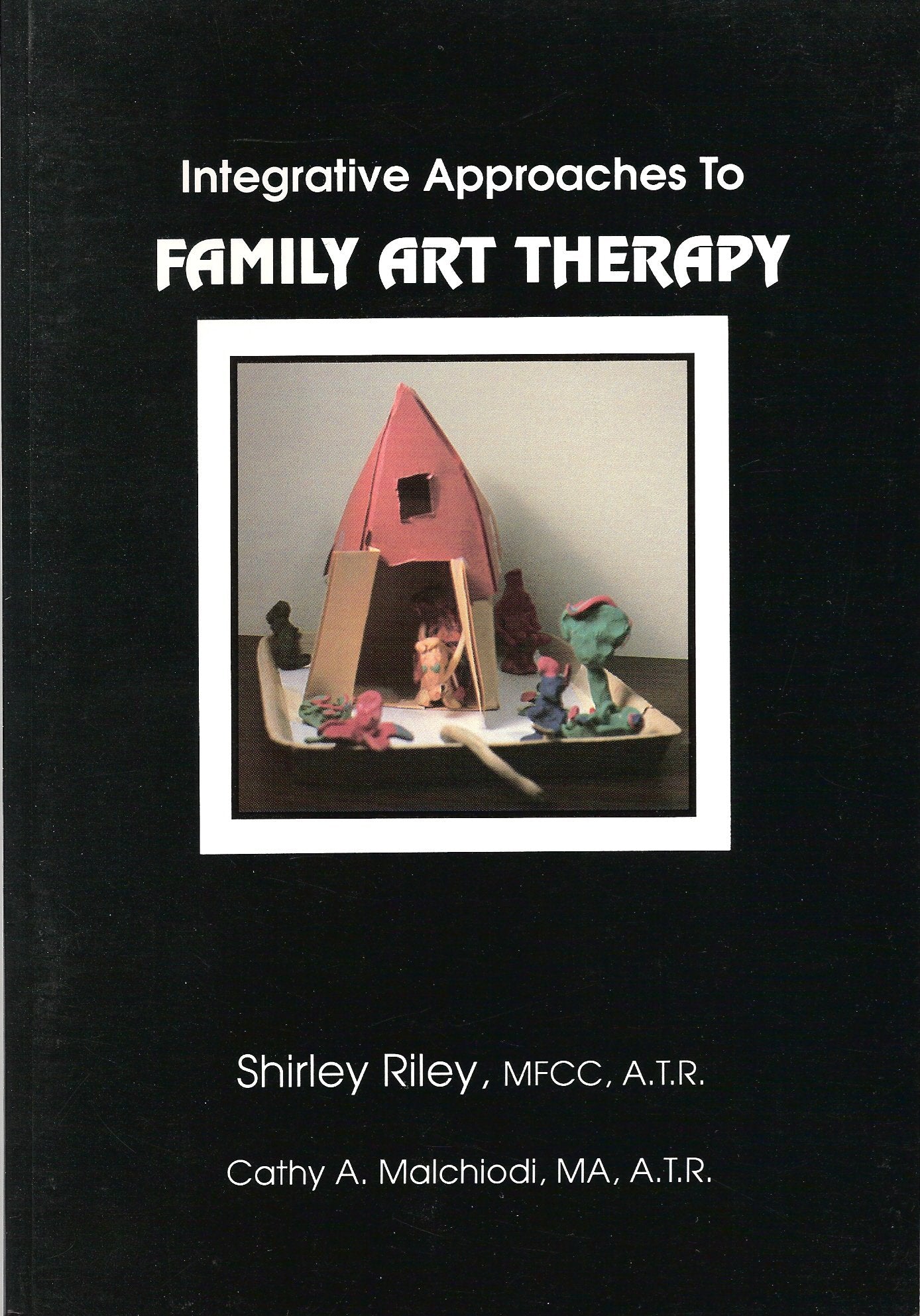 Integrative Approaches to Family Art Therapy,Used
