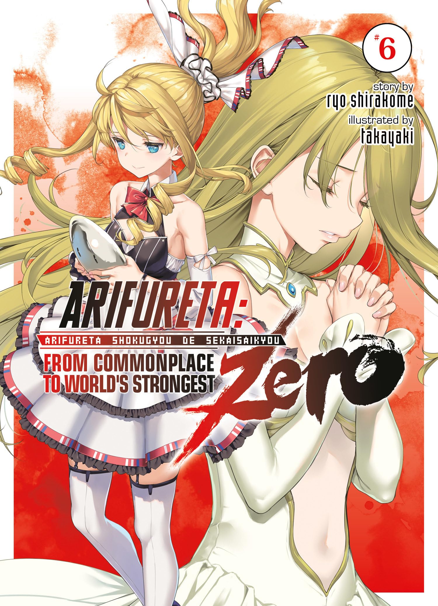 Arifureta: From Commonplace To World'S Strongest Zero (Light Novel) Vol. 6,Used