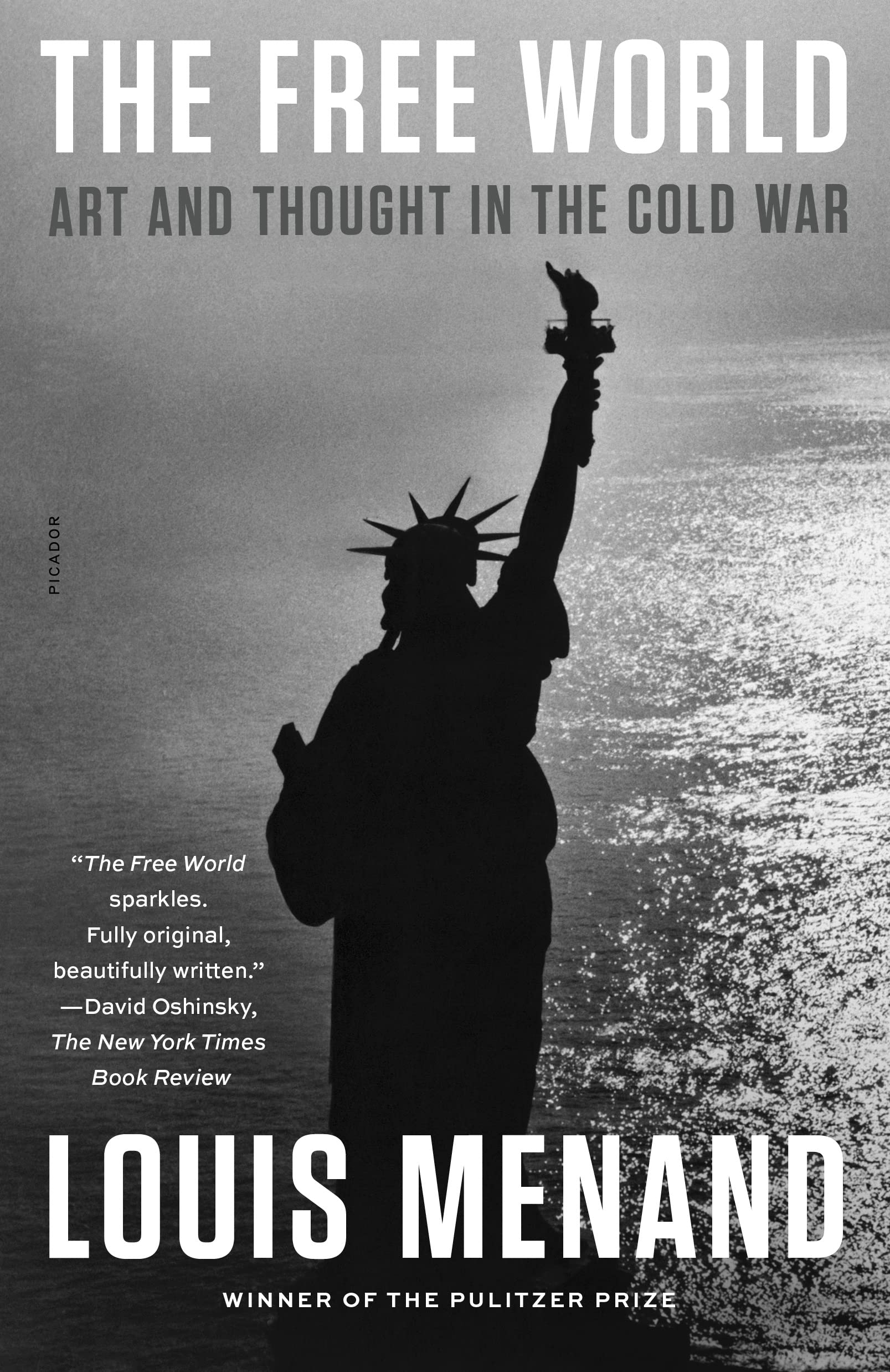 The Free World: Art And Thought In The Cold War,New