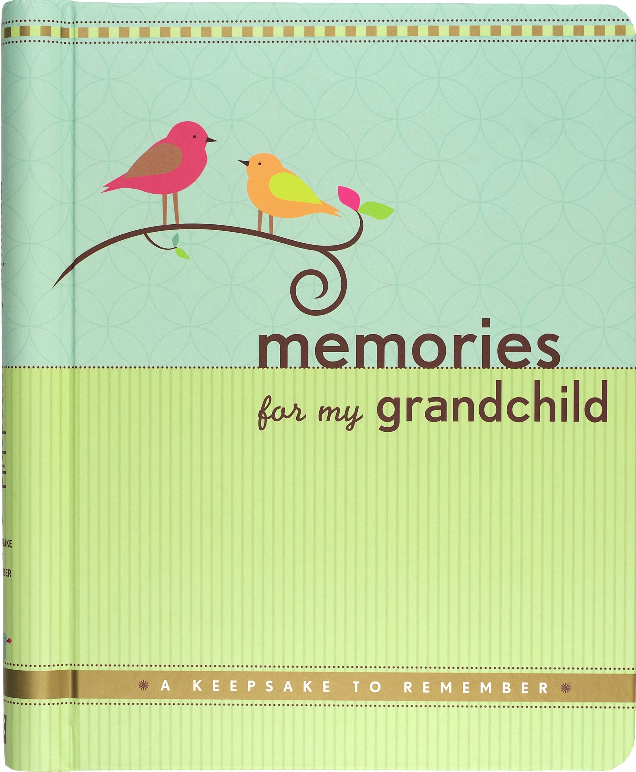 Memories for My Grandchild: A Keepsake to Remember (Grandparent's Memory Book),New