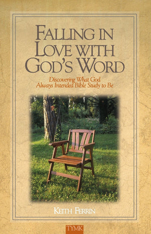 Falling In Love with God's Word: Discovering What God Always Intended Bible Study To Be,Used
