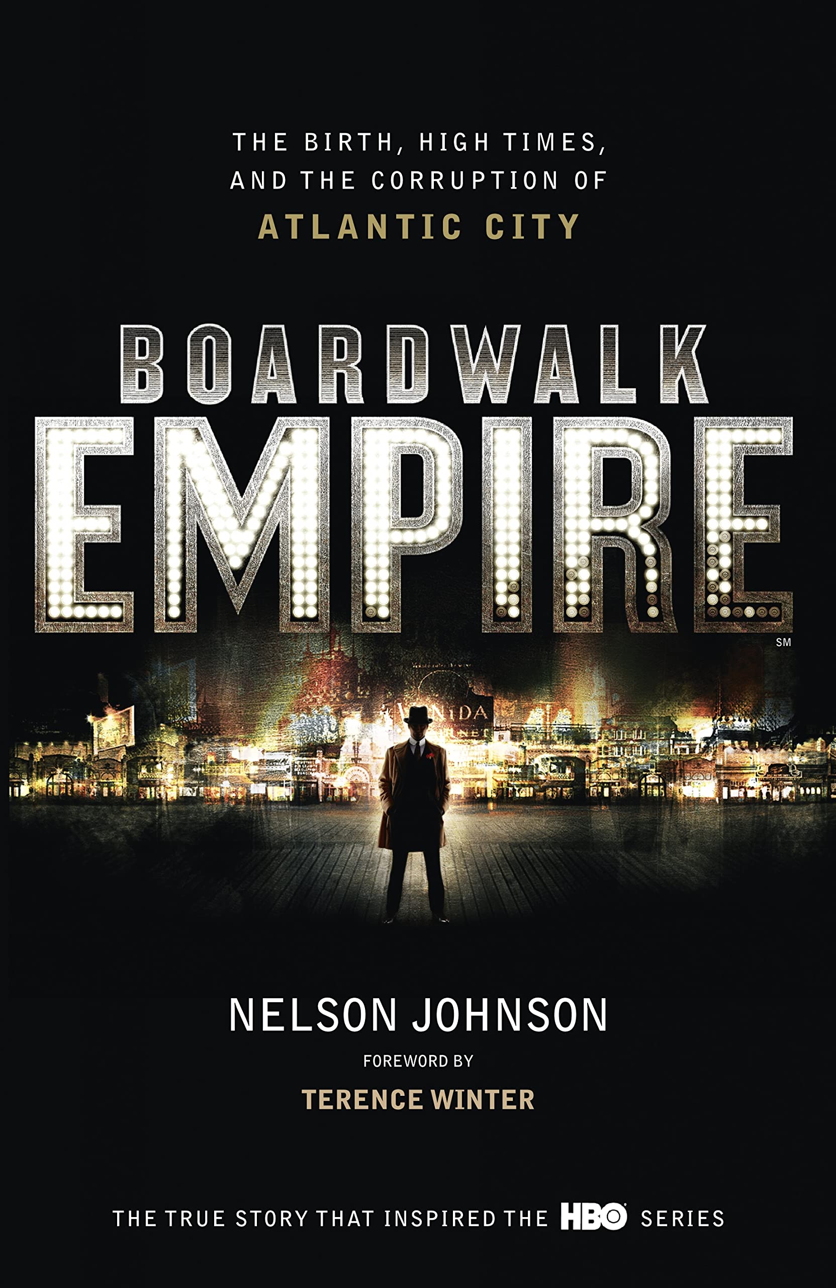 Boardwalk Empire: The Birth, High Times and the Corruption of Atlantic City,Used