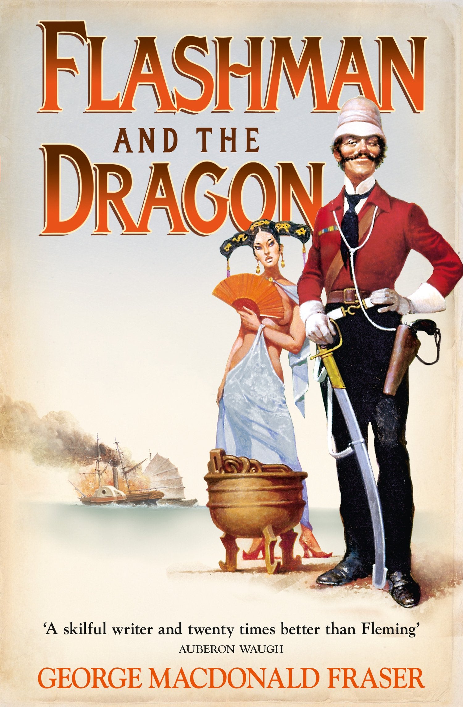 Flashman and the Dragon: From the Flashman Papers, 1860,New