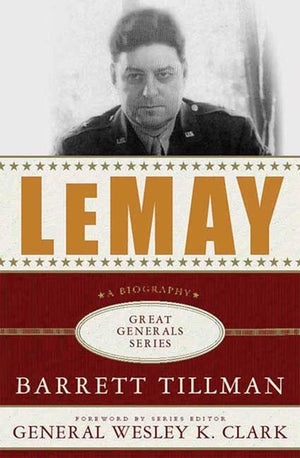 Lemay: A Biography (Great Generals)