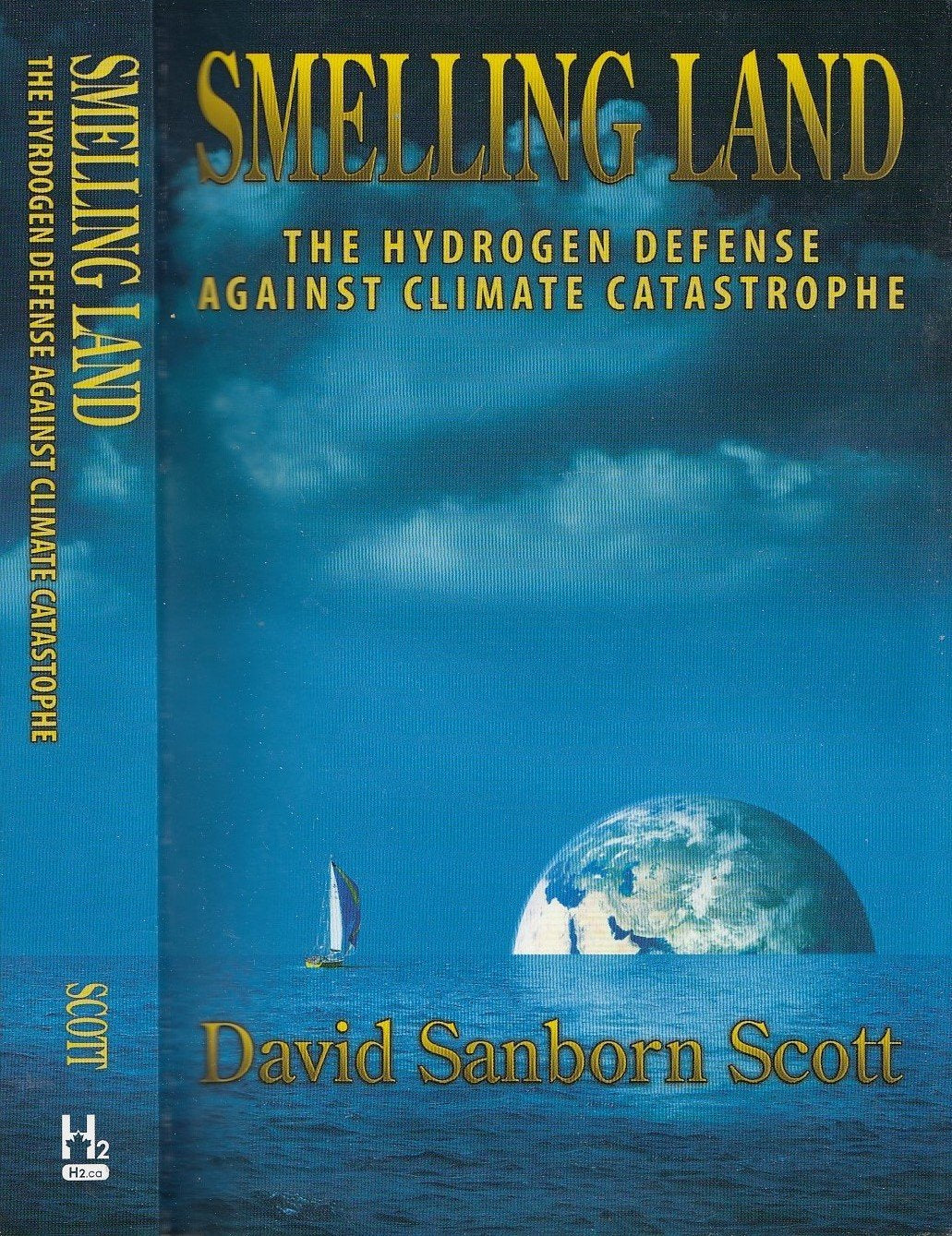 Smelling Land: The Hydrogen Defense Against Climate Catastrophe  Enhanced Edition,Used