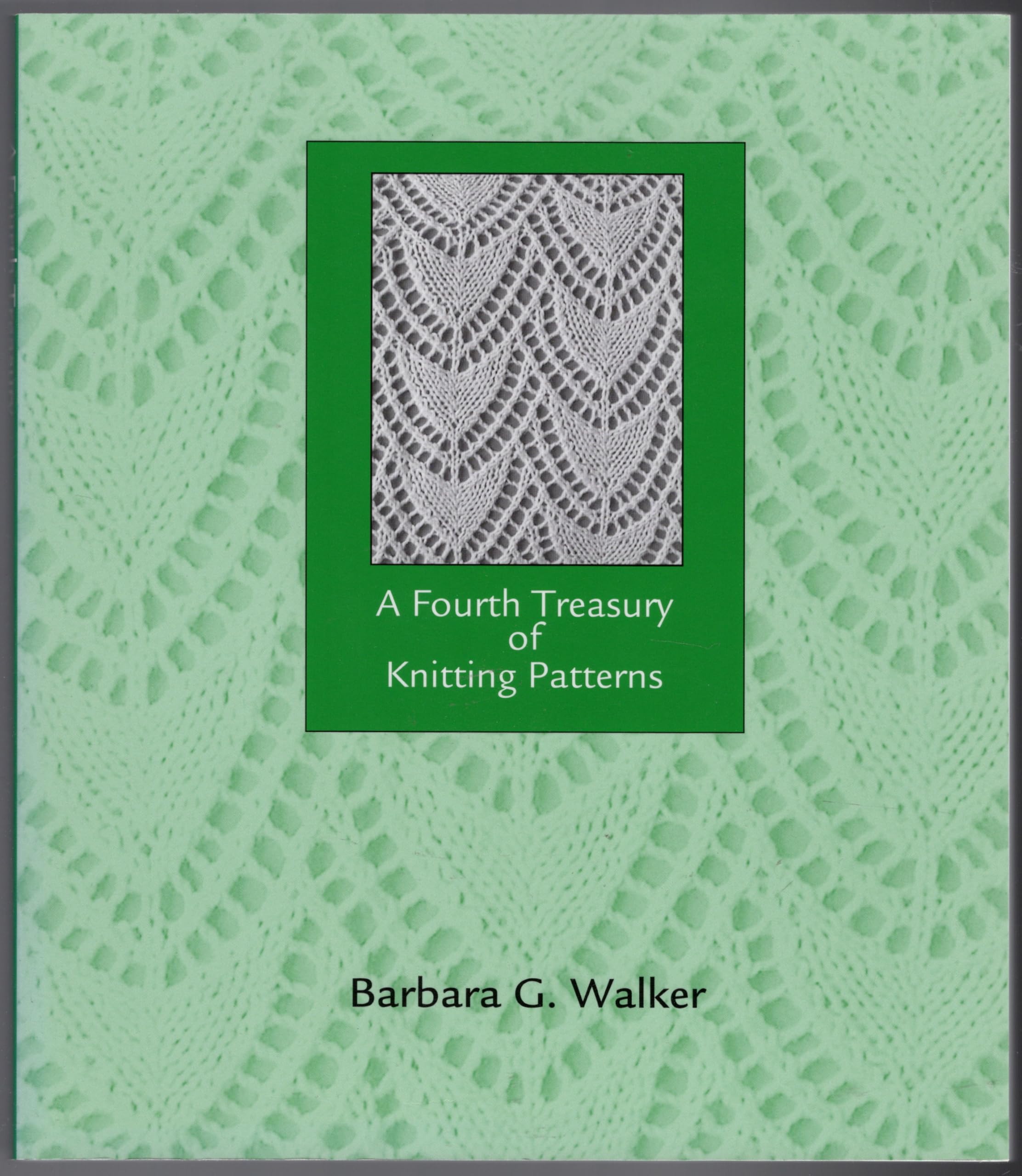 A Fourth Treasury Of Knitting Patterns