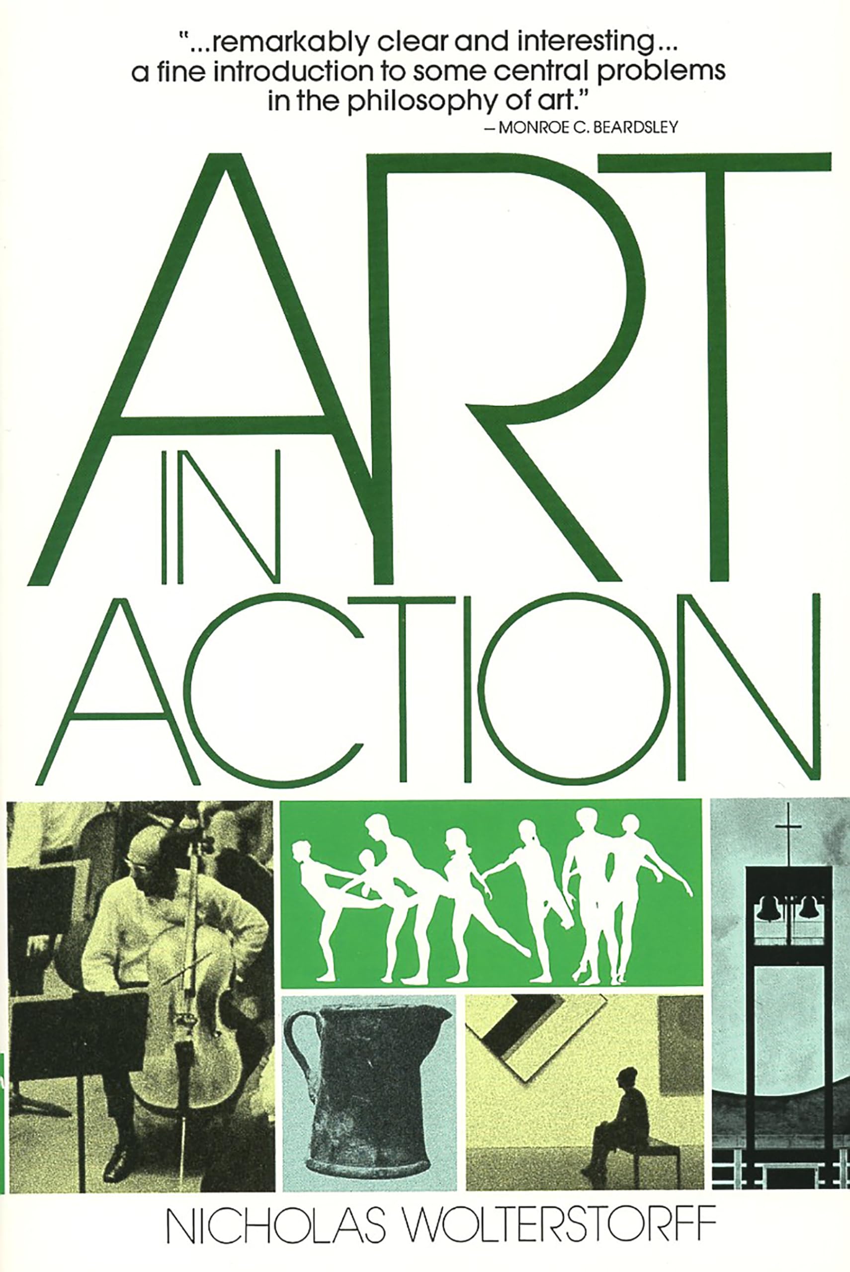 Art in Action: Toward a Christian Aesthetic,Used