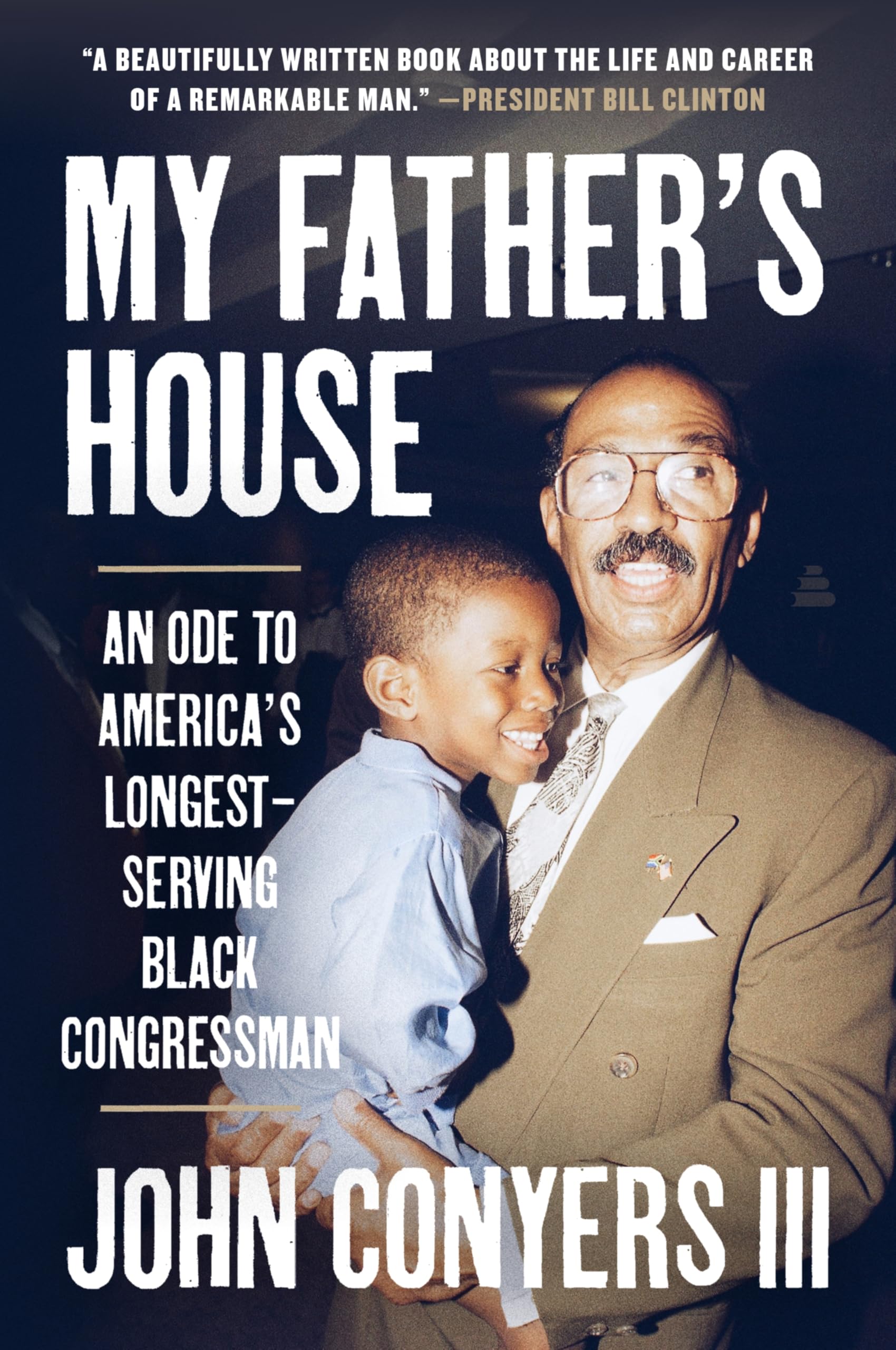 My FatherS House: An Ode To AmericaS LongestServing Black CongressmanA Revealing Memoir Of Political Legacy, Family Ties, And