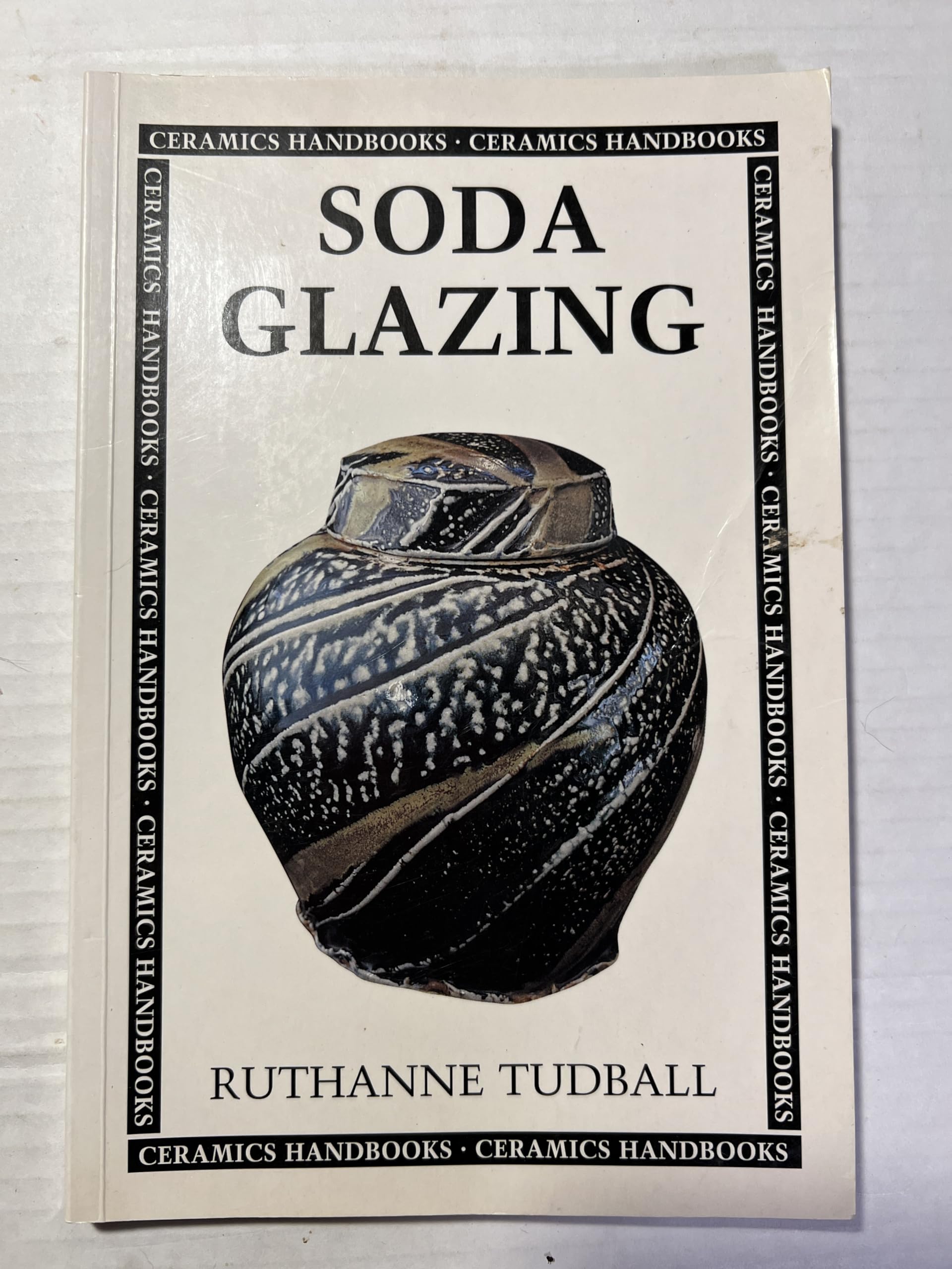 Soda Glazing (Ceramics Handbooks),New