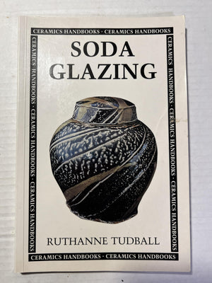 Soda Glazing (Ceramics Handbooks),New