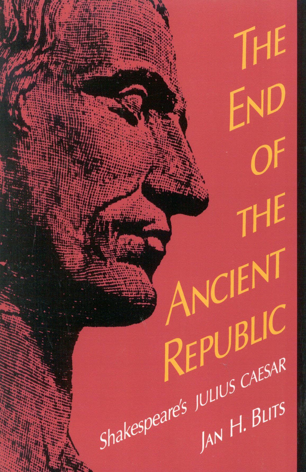 The End Of The Ancient Republic: Shakespeare'S 'Julius Caesar',Used
