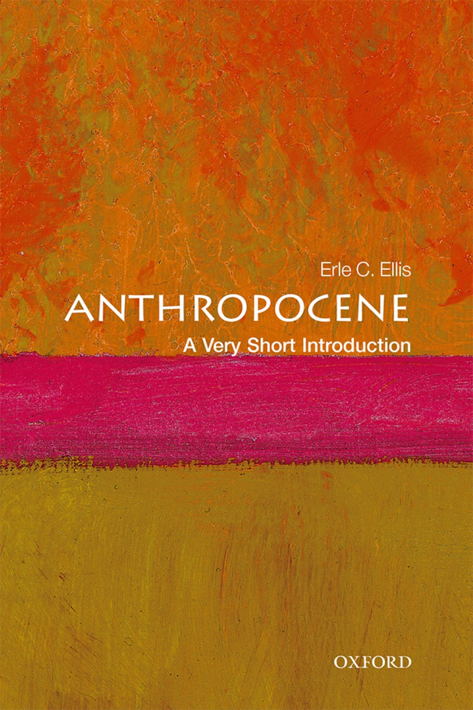 Anthropocene: A Very Short Introduction (Very Short Introductions),New