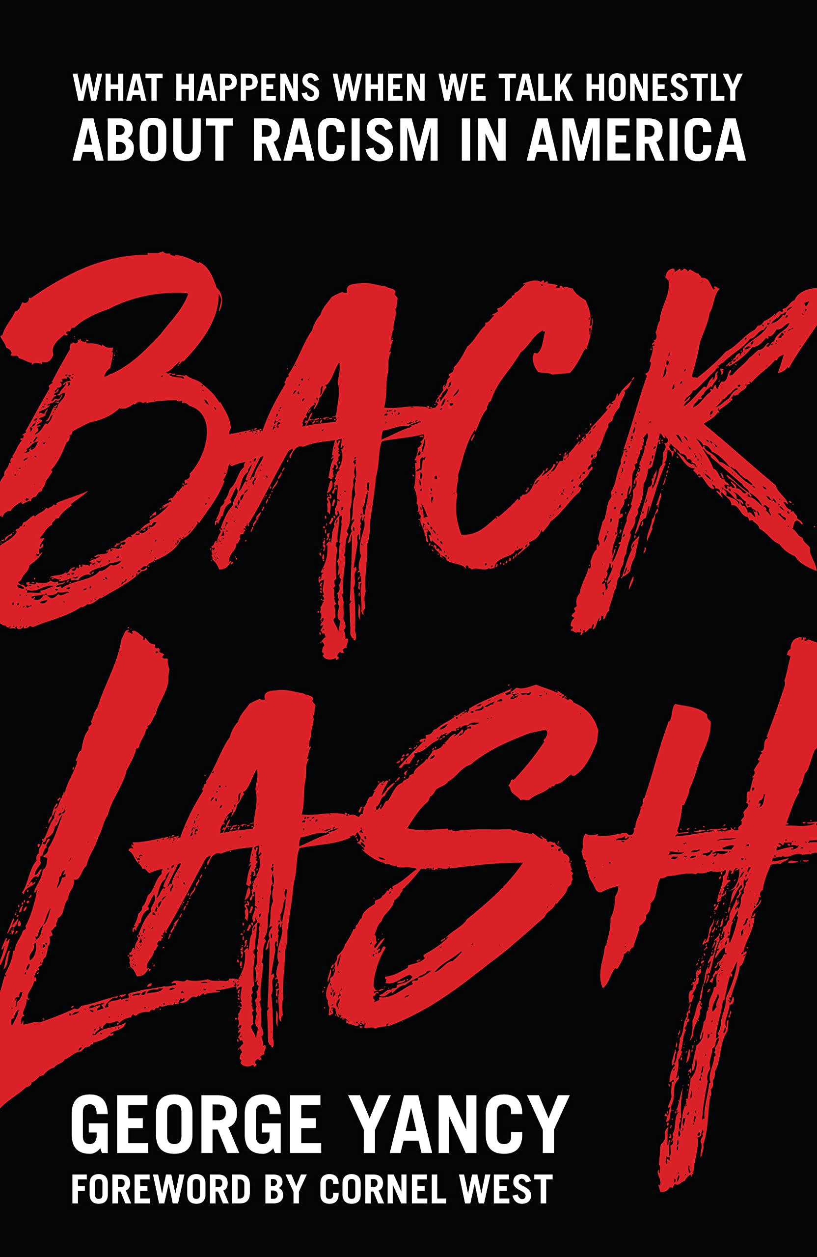 Backlash: What Happens When We Talk Honestly about Racism in America,Used