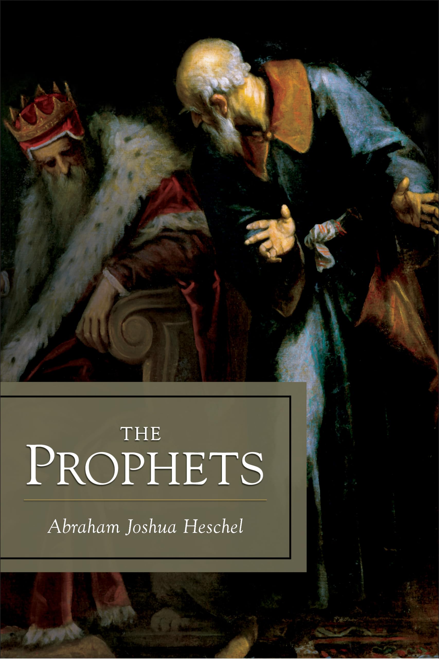 The Prophets: Two Volumes In One