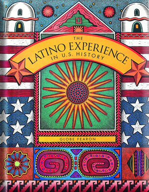 The Latino Experience in U.S. History,Used