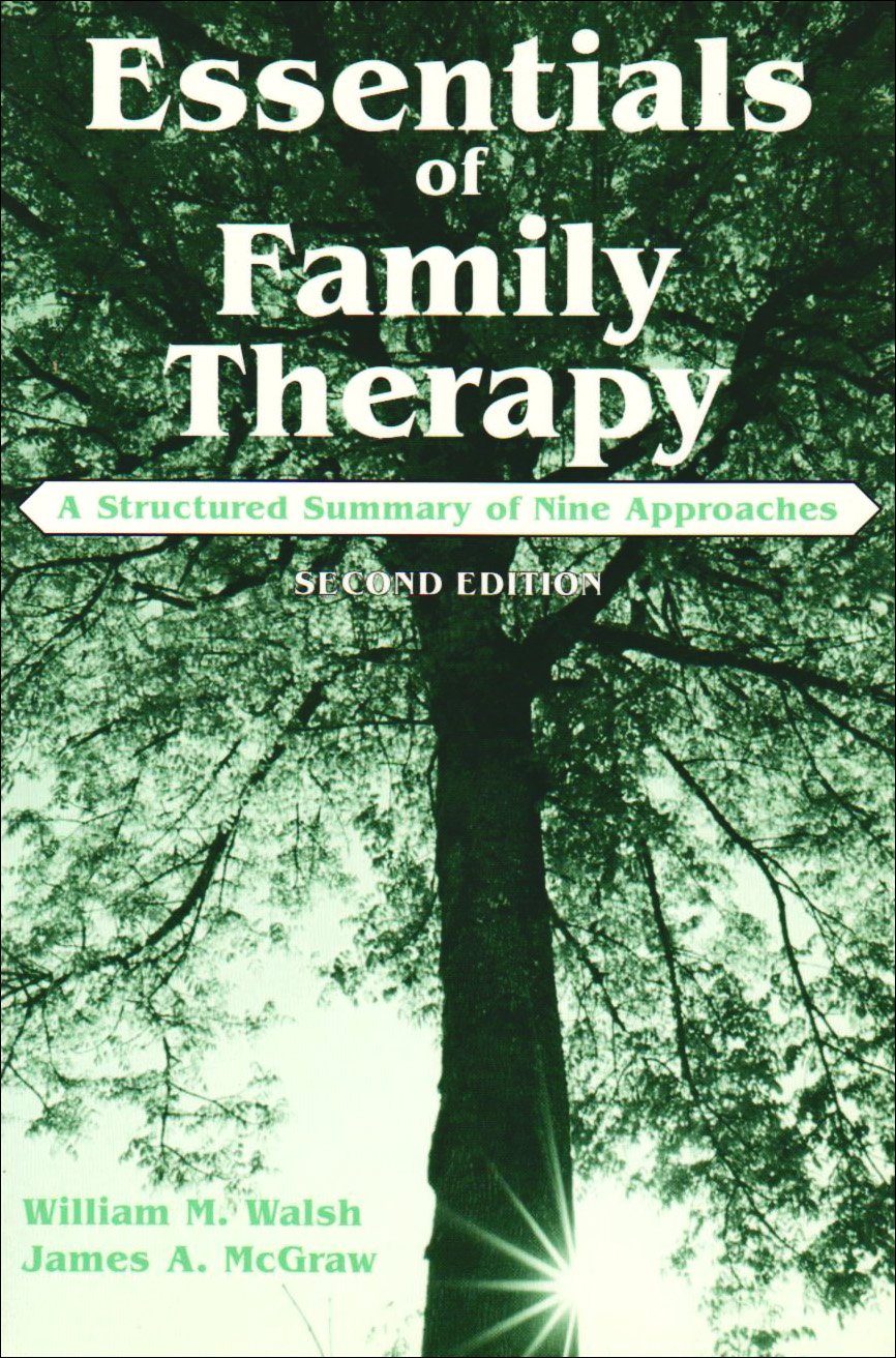 Essentials of Family Therapy: A Structured Summary of Nine Approaches,Used