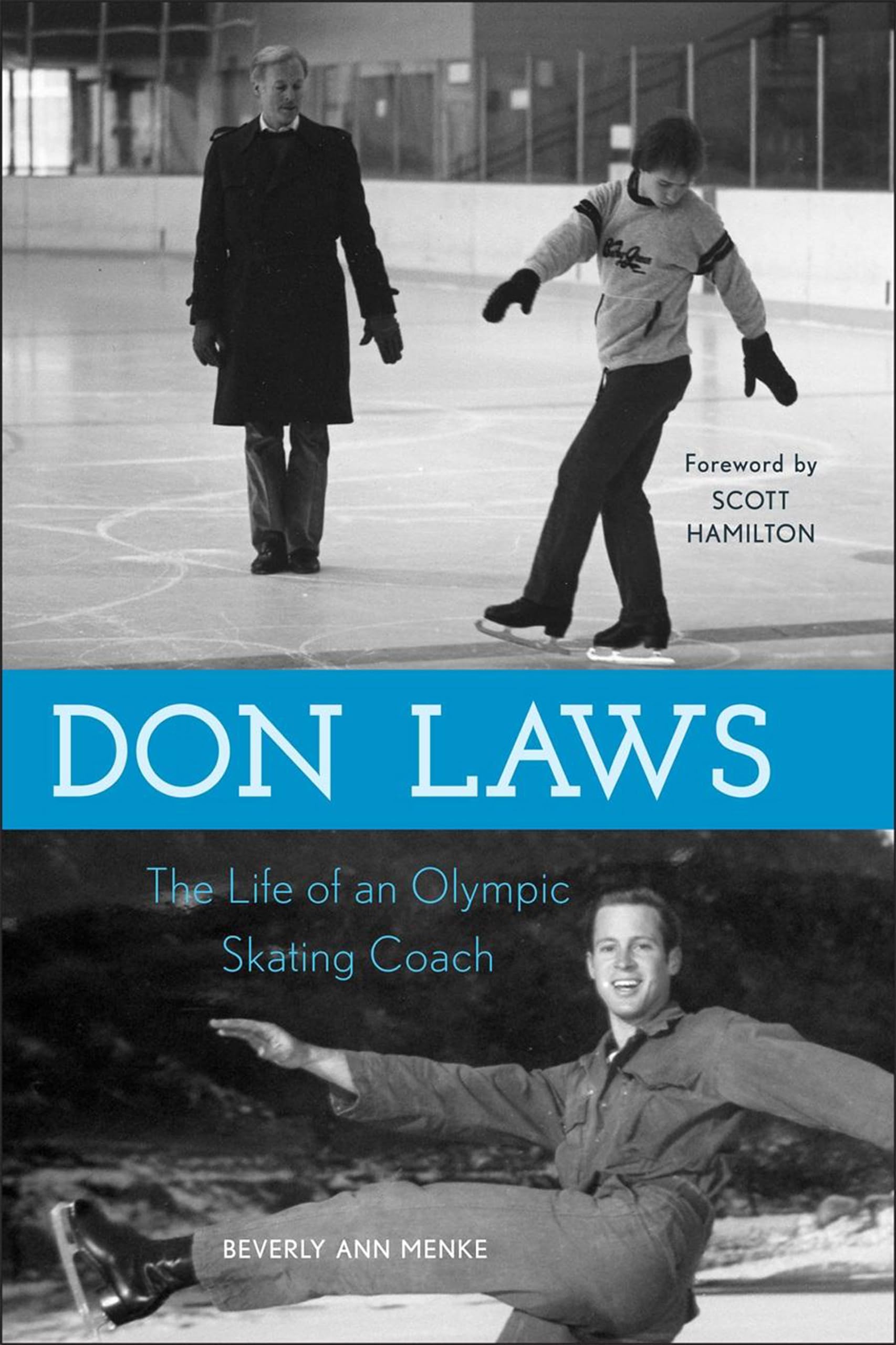Don Laws: The Life of an Olympic Figure Skating Coach,Used