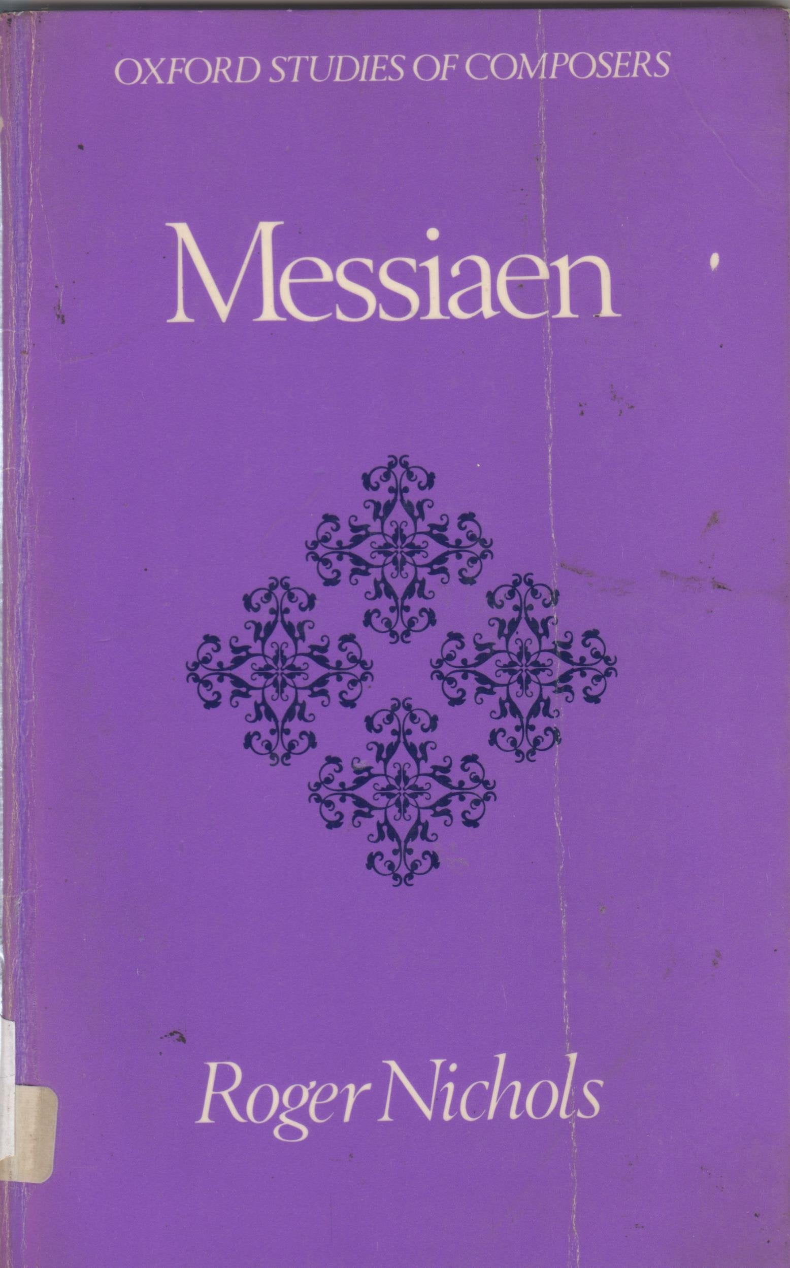 Messiaen (Oxford Studies of Composers),Used