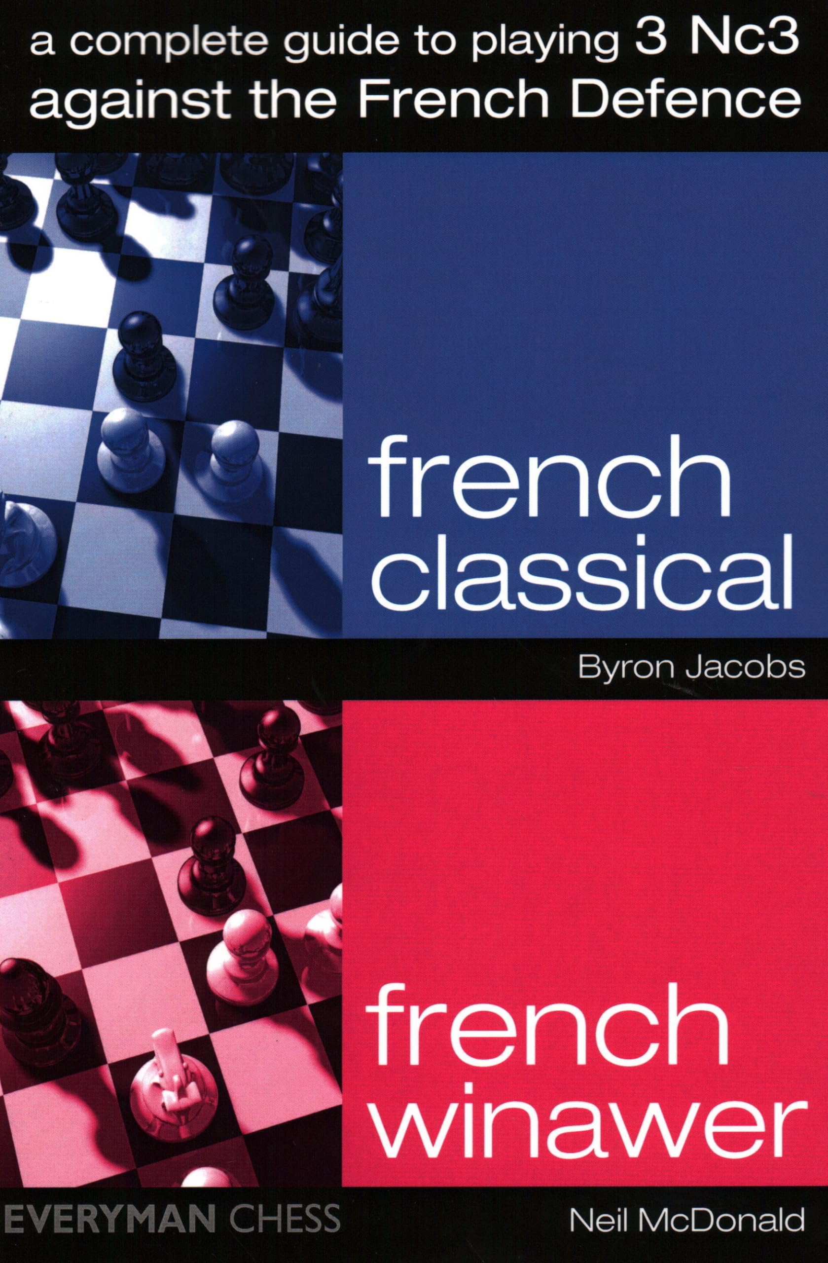 A Complete Guide to Playing 3 Nc3 Against the French Defence (Everymans Chess),Used