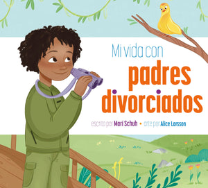 Mi Vida Con Padres Divorciados (Spanish Edition)