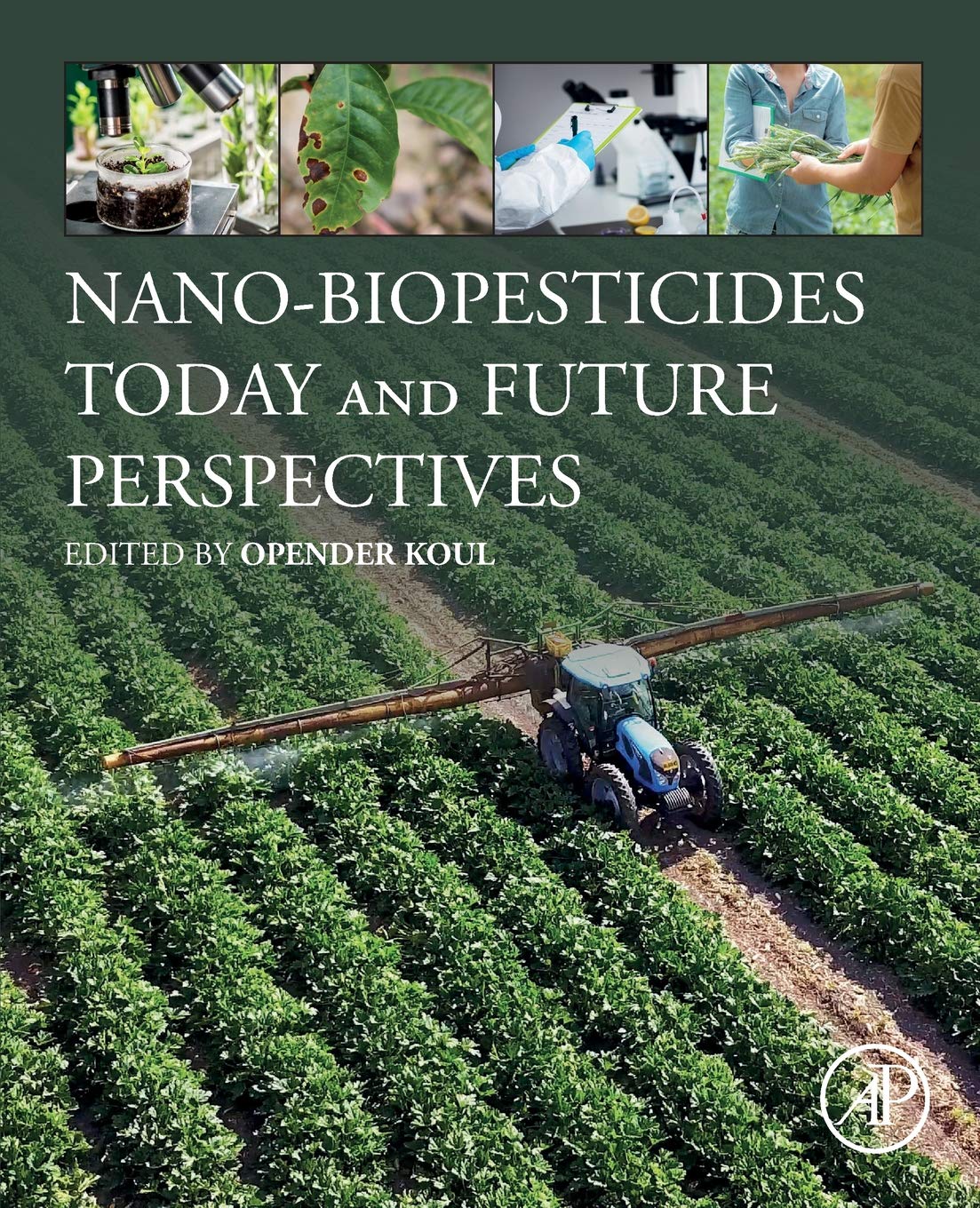 NanoBiopesticides Today and Future Perspectives,Used