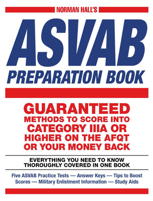 Norman Hall's Asvab Preparation Book: Everything You Need to Know Thoroughly Covered in One Book  Five ASVAB Practice Tests  A,Used