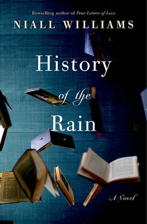 History Of The Rain: A Novel