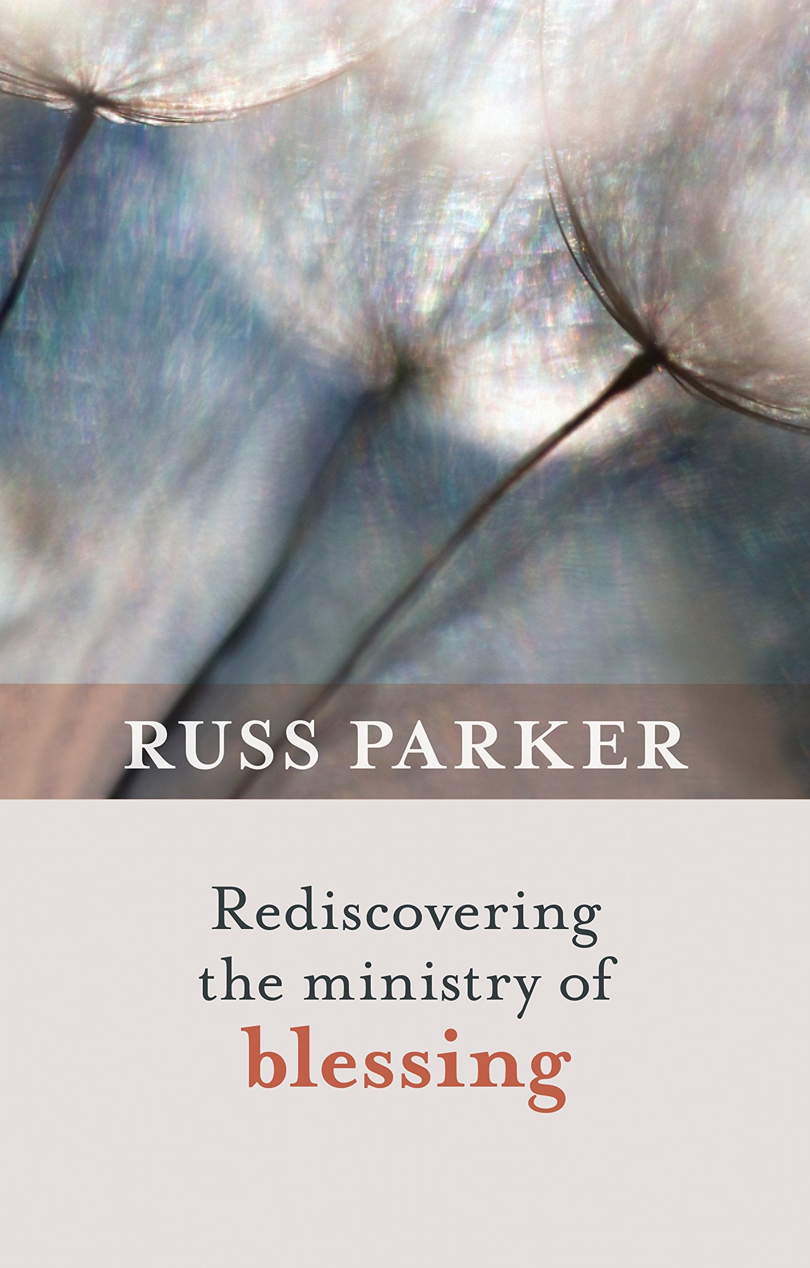 Rediscovering the Ministry of Blessing,Used